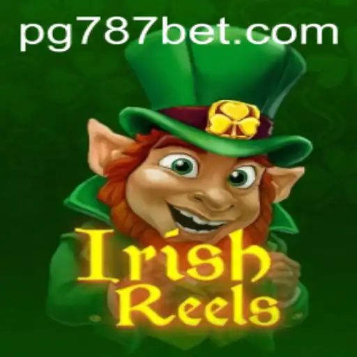 Explorando o Mundo Encantado de IrishReels no Cassino 787bet