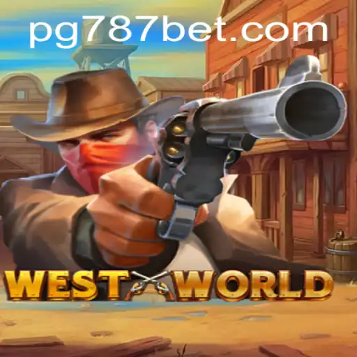 Descubra o Fascinante Mundo do Jogo WestWorld e a Experiência de 787bet